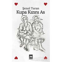 Kupa Kızını As - Şenol Turan - Ötüken Neşriyat