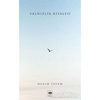 Yalnızlık Risalesi - Nazım Payam - Ötüken Neşriyat