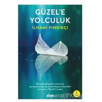 Güzele Yolcukluk - İlhami Fındıkçı - Alfa Yayınları