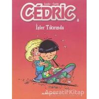 Cedric 8 - İşler Tıkırında - Laudec Cauvin Leonardo - Alfa Yayınları