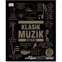 Klasik Müzik Kitabı - Katie Derham - Alfa Yayınları