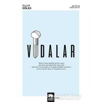Vidalar - Sulhi Dölek - Eksik Parça Yayınları