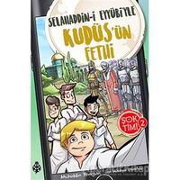 Selahaddin-i Eyyübiyle Kudüsün Fethi - Şok Timi 2 - Muhiddin Yenigün - Uğurböceği Yayınları
