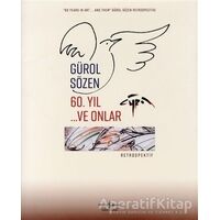 60. Yıl ...Ve Onlar - Gürol Sözen - İş Bankası Kültür Yayınları