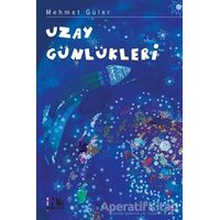 Uzay Günlükleri - Mehmet Güler - Nesin Yayınevi