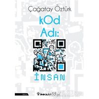 Kod Adı: İnsan - Çağatay Öztürk - İnkılap Kitabevi