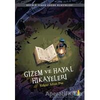 Gizem ve Hayal Hikayeleri - Edgar Allan Poe - Büyülü Fener Yayınları