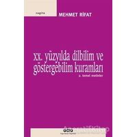 20. Yüzyılda Dilbilim ve Göstergebilim Kuramları - 2. Temel Metinler