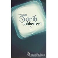 Tarih Sohbetleri 2 - Yılmaz Öztuna - Ötüken Neşriyat