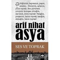 Ses ve Toprak - Arif Nihat Asya - Ötüken Neşriyat