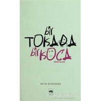 Bir Tokada Bir Koca - Hatice Bilen Buğra - Ötüken Neşriyat