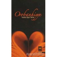 Orobanhiyye - Kudret Ayşe Yılmaz - Ötüken Neşriyat