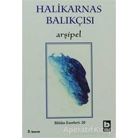Arşipel - Cevat Şakir Kabaağaçlı (Halikarnas Balıkçısı) - Bilgi Yayınevi
