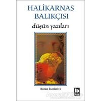 Düşün Yazıları - Cevat Şakir Kabaağaçlı (Halikarnas Balıkçısı) - Bilgi Yayınevi