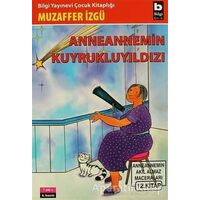Anneannemin Kuyruklu Yıldızı - Muzaffer İzgü - Bilgi Yayınevi