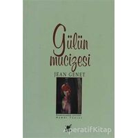 Gülün Mucizesi - Jean Genet - Ayrıntı Yayınları