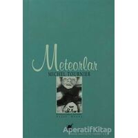 Meteorlar - Michel Tournier - Ayrıntı Yayınları