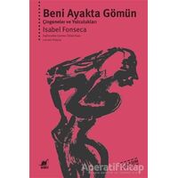 Beni Ayakta Gömün - İsabel Fonseca - Ayrıntı Yayınları