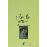 Gilles ile Jeanne - Michel Tournier - Ayrıntı Yayınları