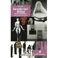 Gerçeğin Geri Dönüşü - Hal Foster - Ayrıntı Yayınları