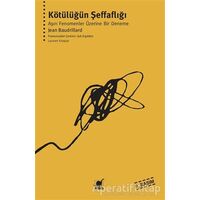 Kötülüğün Şeffaflığı - Jean Baudrillard - Ayrıntı Yayınları