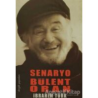 Senaryo Bülent Oran - İbrahim Türk - Dergah Yayınları