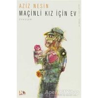 Maçinli Kız İçin Ev - Aziz Nesin - Nesin Yayınevi