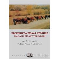 Erzurum’da Ziraat Kültürü - M. Sıtkı Aras - Dergah Yayınları