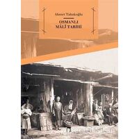Osmanlı Mali Tarihi - Ahmet Tabakoğlu - Dergah Yayınları