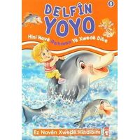 Delfin Yoyo - Hini Nave Rehman Ye Xwede Dibe - Nur Kutlu - Timaş Publishing