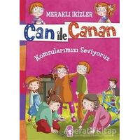 Can ile Canan - Komşularımızı Seviyoruz - Nefise Atçakarlar - Timaş Gülce Çocuk