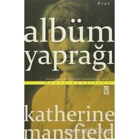 Albüm Yaprağı - Katherine Mansfield - Timaş Yayınları