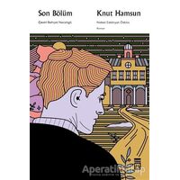 Son Bölüm - Knut Hamsun - Timaş Yayınları