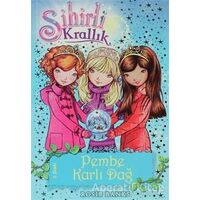 Sihirli Krallık 5. Kitap: Pembe Karlı Dağ - Rosie Banks - Doğan Egmont Yayıncılık