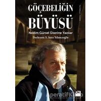 Göçebeliğin Büyüsü - S. Seza Yılancıoğlu - Doğan Kitap