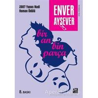 Bir An Bin Parça - Enver Aysever - Doğan Kitap