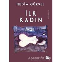 İlk Kadın - Nedim Gürsel - Doğan Kitap