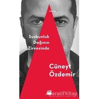 Suskunluk Dağının Zirvesinde - Cüneyt Özdemir - Doğan Kitap