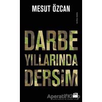 Darbe Yıllarında Dersim - Mesut Özcan - Doğan Kitap