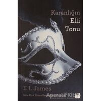 Karanlığın Elli Tonu (Film Özel Baskısı) - E. L. James - Doğan Kitap