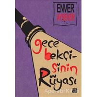 Gece Bekçisinin Rüyası - Enver Aysever - Doğan Kitap