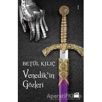 Venedik’in Gözleri - Betül Kılıç - Doğan Kitap