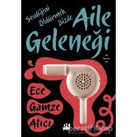 Aile Geleneği - Ece Gamze Atıcı - Doğan Kitap