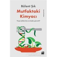 Mutfaktaki Kimyacı - Bülent Şık - Doğan Kitap