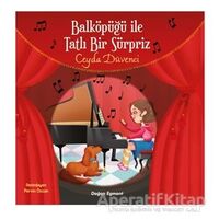 Balköpüğü ile Tatlı Bir Sürpriz - Ceyda Düvenci - Doğan Egmont Yayıncılık