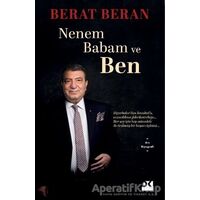 Nenem Babam ve Ben - Berat Beran - Doğan Kitap