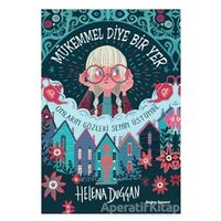 Mükemmel Diye Bir Yer - Helena Duggan - Doğan Egmont Yayıncılık