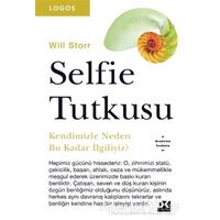 Selfie Tutkusu - Will Storr - Doğan Kitap