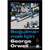 Boğulmamak İçin - George Orwell - Doğan Kitap