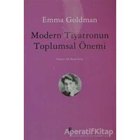 Modern Tiyatronun Toplumsal Önemi - Emma Goldman - Agora Kitaplığı